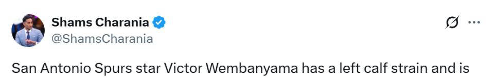 文班亚马左小腿拉伤确诊,或缺阵至少两周影响马刺战绩